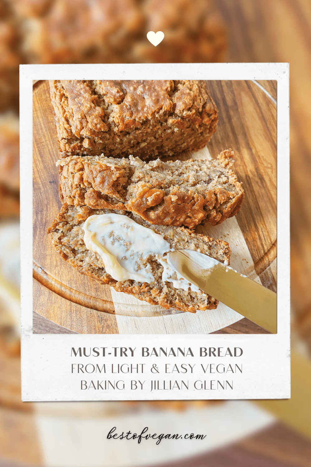 Must-Try Vegan Banana Bread from Light & Easy Vegan Baking by Jillian Glenn