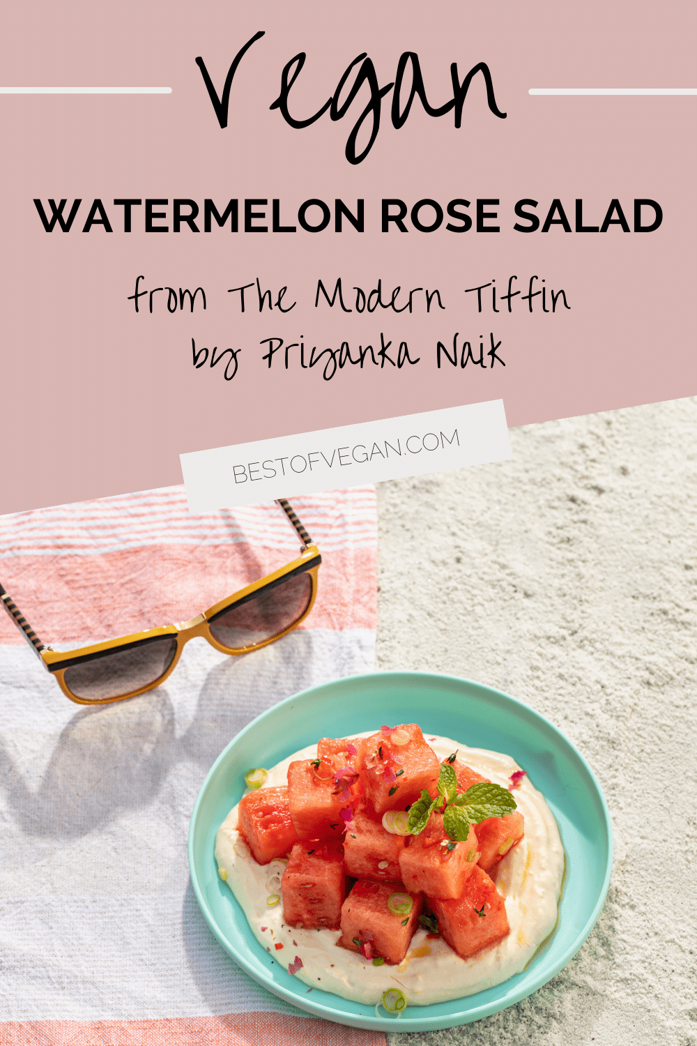 Vegan Watermelon Rose Salad from The Modern Tiffin by Priyanka Naik