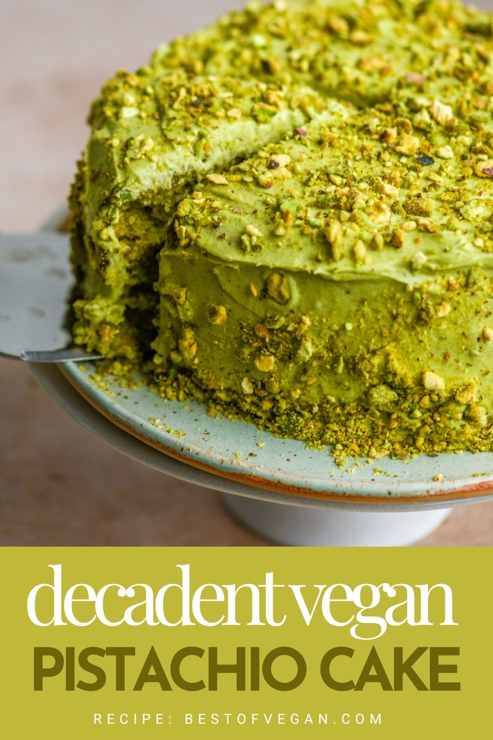 decadent vegan pistachio cake
